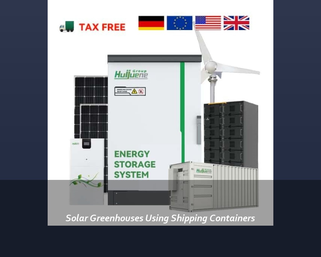 Solar Greenhouses Using Shipping Containers